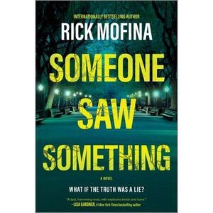 Someone Saw Something -- Rick Mofina